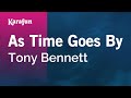 As Time Goes By - Tony Bennett | Karaoke Version | KaraFun