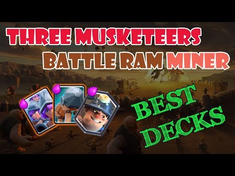Three Musketeers Battle Ram Miner Deck 🍁🍁 Clash Royale Best Deck Three Musketeers Battle Ram Deck