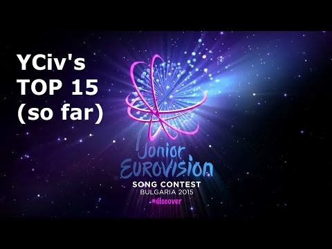 YCiv's TOP 15 (so far) - Junior Eurovision Song Contest 2015