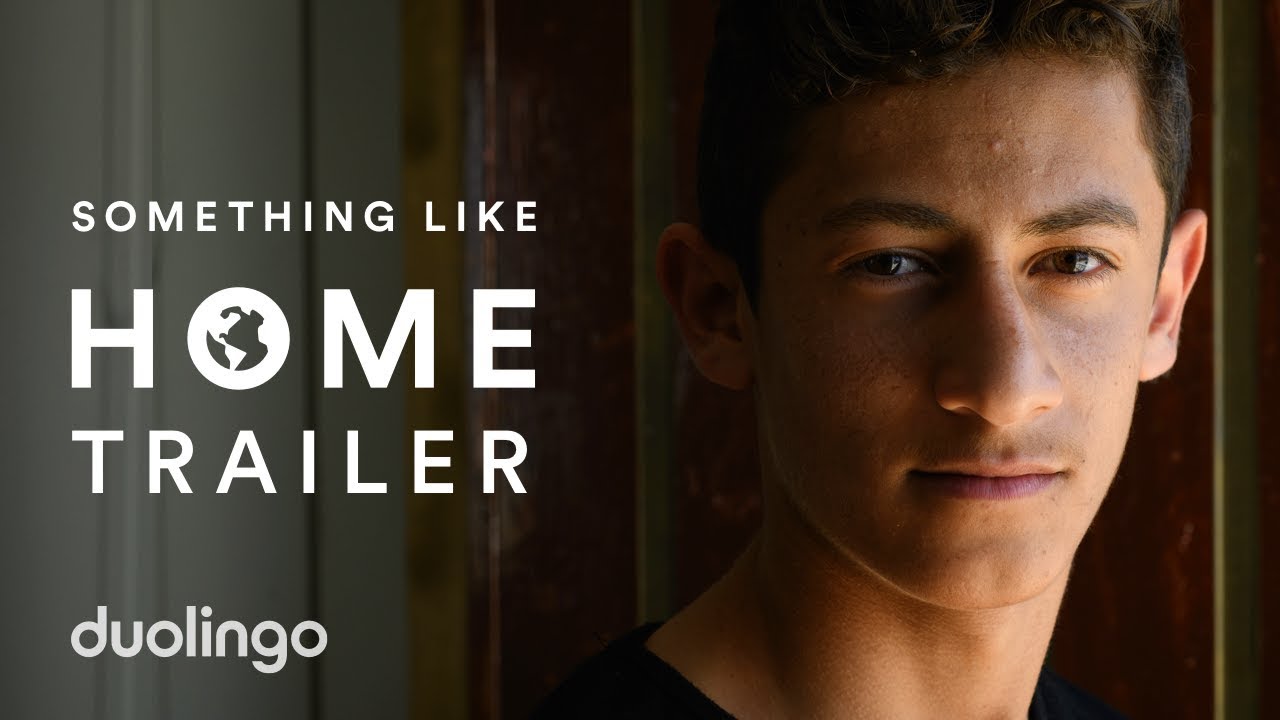 Something Like Home Official Trailer | Duolingo Documentary