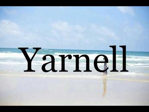 How To Pronounce Yarnell🌈🌈🌈🌈🌈🌈Pronunciation Of Yarnell