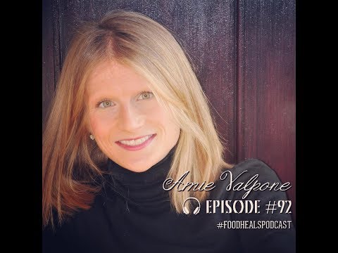 Food Heals Podcast #92 Amie Valpone on Healing Lyme Disease and Detoxing Your Life