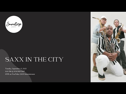 [SOUNDTRIP] SAXX IN THE CITY
