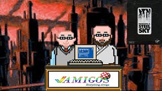 Amigos: Everything Amiga Podcast 215 - Beneath a Steel Sky