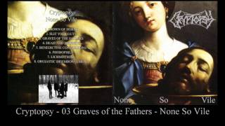 Cryptopsy Graves of the Fathers None So Vile