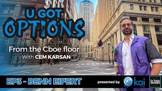 Benn Eifert | Are We Entering a New Volatility Era? | U Got Options - From the Cboe Floor
