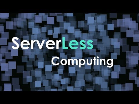 Serverless Architecture Explained Video