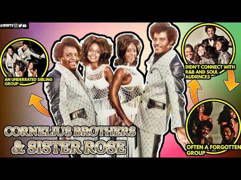 What Happened to Cornelius Brothers & Sister Rose?