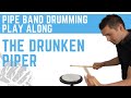 The Drunken Piper Pipe Band Drum Score