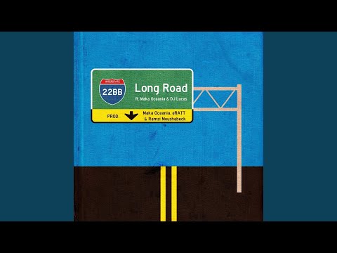 Long Road (feat. Dj Lucas & Maka 3.0)