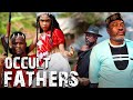 OCCULT FATHERS | ZUBBY MICHEAL | KANAYO .O. KANAYO | THIS MOVE IS A MUST WATCH | NEW MOVIE 2024