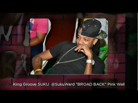 BROAD BACK - Suku - PINK WALL RIDDIM - @TruckbackRecord @SukuWard