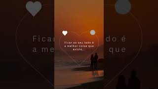 Você é a melhor coisa que existe #mensagemdeamor #amor #love