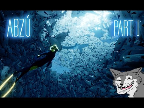 ABZU - Episode 1 - I SHALL NAME HIM BOB ★ Let's Play ABZU PC Gameplay Part 1