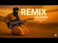 Takamba (Remix) | Tuareg Desert Blues Guitar • Sahara Soul & Tishoumaren Vibes (Official Audio)