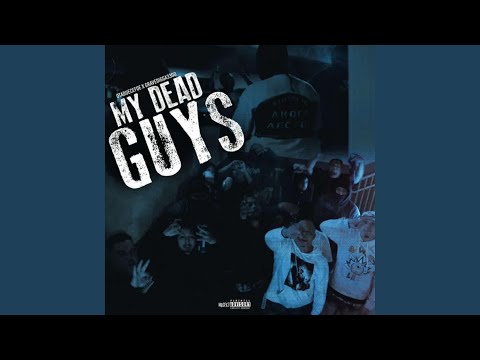 My Dead Guys (feat. Gravedigga 3300)