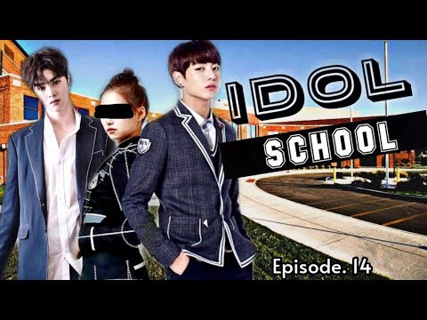 [BTS JUNGKOOK FF] 'Idol school' |Ep. 14