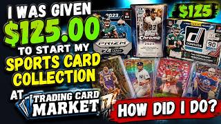 i was given 125.00 to start my sports card collection how did i do?