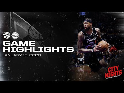 Raptors vs Sixers Game Highlights | January 12, 2026
