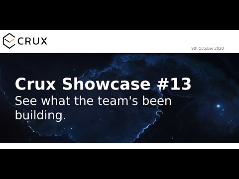 Crux Development Showcase #13 (October 2020)