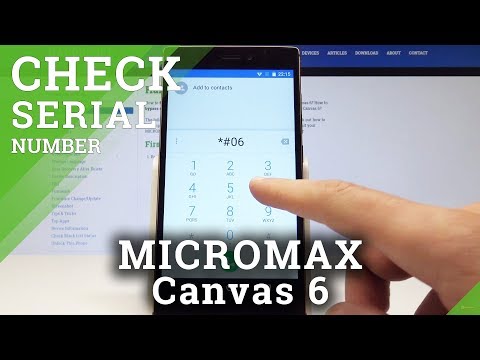 How to Find IMEI and Serial Number in MICROMAX Canvas 6