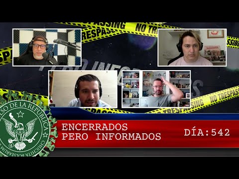 ENCERRADOS PERO INFORMADOS DÍA: 542 - EL PULSO DE LA REPÚBLICA
