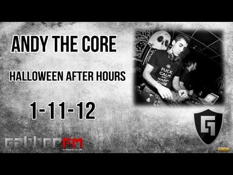 Andy The Core @ Gabber.FM- Halloween After Hours (1-11-12)