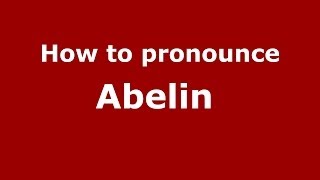 How to pronounce Abelin 
