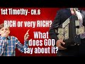 1 Timothy - 6 - Pt 1 - Being rich and God - Does the Bible really condemn it?