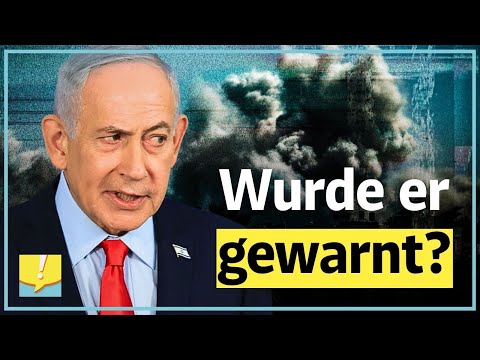 Wusste Netanjahu vor dem Hamas-Angriff Bescheid?
