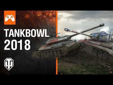 World of Tanks Console - Tankbowl 2018