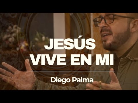 Diego Palma - Jesús vive en mí (video oficial)