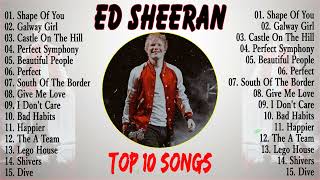 Ed Sheeran Greatest Hits 2023 ~ Top 100 Artists To Listen in 2022 & 2023 CV.22