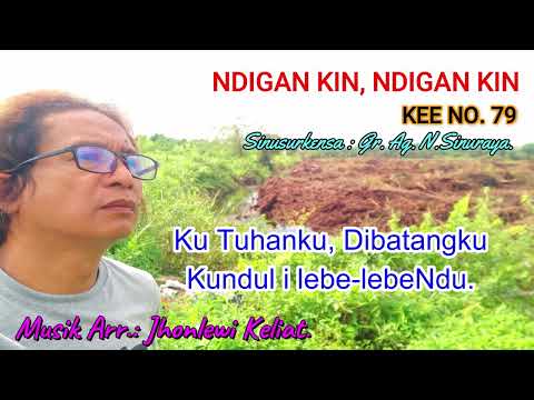 KEE 79 (Karaoke Version). NDIGAN KIN, NDIGAN KIN.