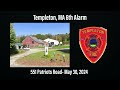 Templeton, MA 6th Alarm Structure Fire Dispatch Audio