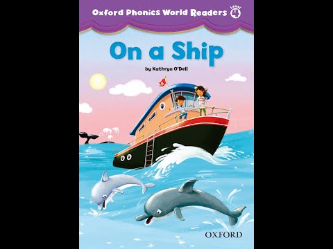 On a Ship | Oxford Phonics World Readers Level 4