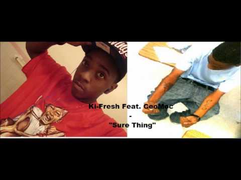 Ki Fresh feat. Moc - Sure Thing