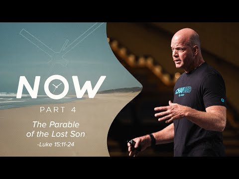 The Prodigal Son Returns | NOW (Part 4)