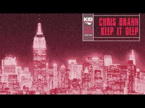 Chris Brann - Keep It Deep (Chris Brann Mix)