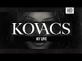Kovacs - My Love (Official Lyric Video) 