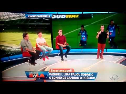 Wendell Lira - DONOS DA BOLA SP - Band