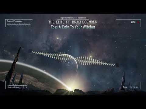 The Elite ft. Bram Boender - Toss A Coin To Your Witcher [HQ Edit]