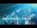 Worthy + How Great Is Our God (Tagalog) | His Life City Church