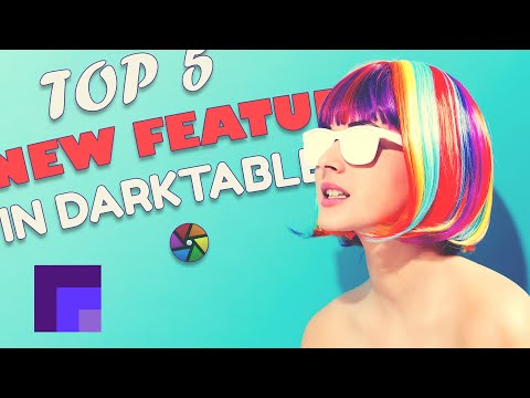 Top 5 New Features in Darktable 3.6