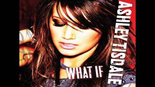Ashley Tisdale - What if (i Need) - Single
