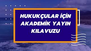 Hukukçular için Akademik Yayın Kılavuzu | TRDizin | Dergi Seçimi | Sem