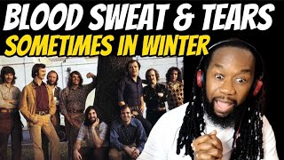 BLOOD SWEAT AND TEARS Sometimes in winter REACTION - The song is absolutely marvelous!