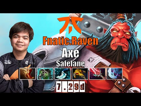 Axe Safelane | Fnatic.Raven | SUPER INSANE AXE CARRY 826 GPM | 7.29d Gameplay Highlights