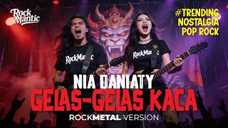 Download lagu GELAS-GELAS KACA (NIA DANIATY) ROCKMETAL Cover by RockMantic 2026 #trending mp3