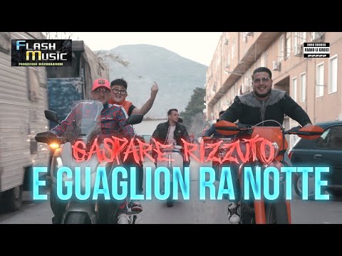 Gaspare Rizzuto - E Guaglion ra notte ( Official Music Video 2023 )